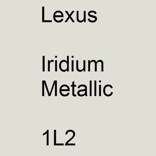 Lexus, Iridium Metallic, 1L2.